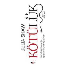 Kötülük - Julia Shaw