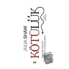 Kötülük - Julia Shaw