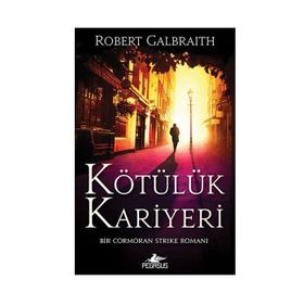 Kötülük Kariyeri-Cormoran Strike 3 Robert Galbraith Pegasus Yayınları