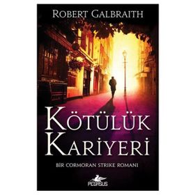 Kötülük Kariyeri-Cormoran Strike 3 Robert Galbraith Pegasus Yayınları