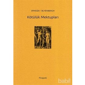 KÖTÜLÜK MEKTUPLARI - BARUCH SPINOZA, BLYENBERGH