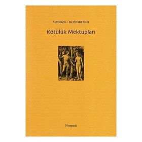 KÖTÜLÜK MEKTUPLARI - BARUCH SPINOZA, BLYENBERGH