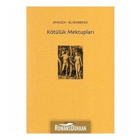 KÖTÜLÜK MEKTUPLARI - BARUCH SPINOZA, BLYENBERGH