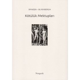 KÖTÜLÜK MEKTUPLARI - BARUCH SPINOZA, BLYENBERGH