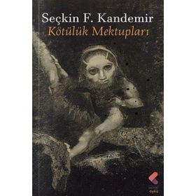 Kötülük Mektupları Serçin F. Kandemir Klaros Yayınları