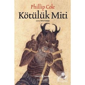 Kötülük Miti - Phillip Cole