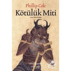 Kötülük Miti - Phillip Cole