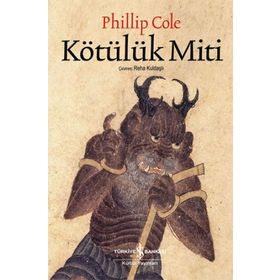 Kötülük Miti - Phillip Cole