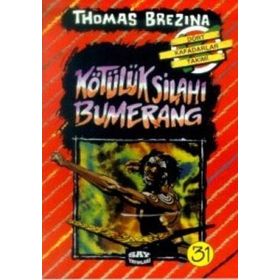 KÖTÜLÜK SİLAHI BUMERANG BÜYÜK DÖRT KAFADARLAR TAKIMI - 31 - THOMAS BREZINA