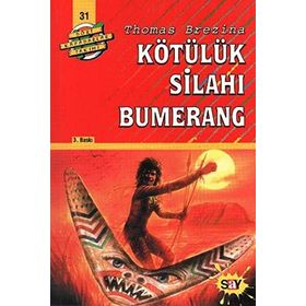 KÖTÜLÜK SİLAHI BUMERANG BÜYÜK DÖRT KAFADARLAR TAKIMI - 31 - THOMAS BREZINA