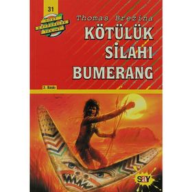 KÖTÜLÜK SİLAHI BUMERANG BÜYÜK DÖRT KAFADARLAR TAKIMI - 31 - THOMAS BREZINA