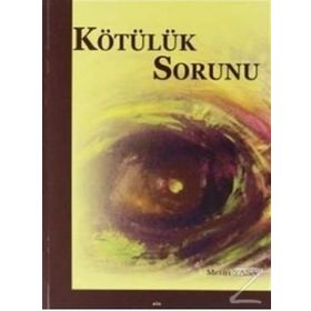 Kötülük Sorunu - Metin Yasa