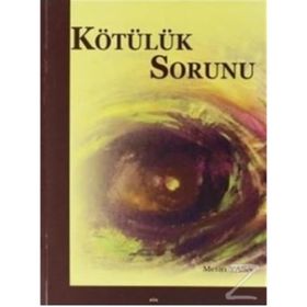 Kötülük Sorunu - Metin Yasa