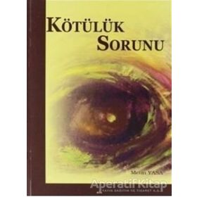 Kötülük Sorunu - Metin Yasa