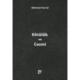 Kötülük ve Cezmi Mehmet Kartal