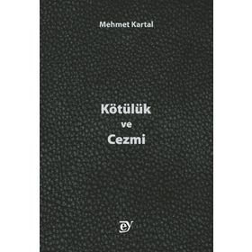 Kötülük ve Cezmi Mehmet Kartal