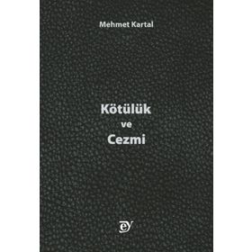 Kötülük ve Cezmi Mehmet Kartal