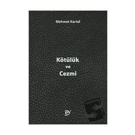 Kötülük ve Cezmi Mehmet Kartal