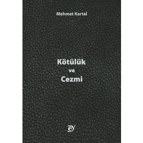 Kötülük ve Cezmi Mehmet Kartal