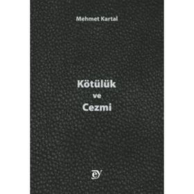 Kötülük ve Cezmi Mehmet Kartal