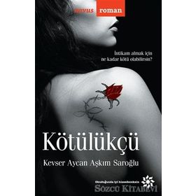 Kötülükçü - Kevser Aycan Aşkım Saroğlu