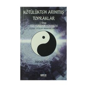 Kötülükten Arınmış Topraklar: Dişi Elflerin Yükselişi 1. Kitap - İsmail Yücel