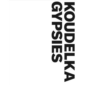 Koudelka : Gypsies - Josef Koudelka