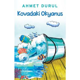 KOVADAKI OKYANUS - AHMET DURUL