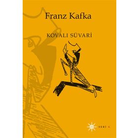 KOVALI SÜVARİ - FRANZ KAFKA