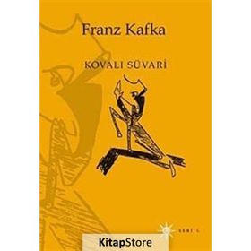 KOVALI SÜVARİ - FRANZ KAFKA