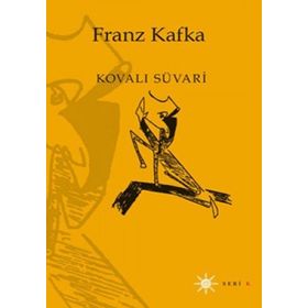 KOVALI SÜVARİ - FRANZ KAFKA