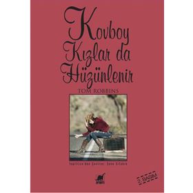 KOVBOY KIZLAR DA HÜZÜNLENİR - TOM ROBBINS
