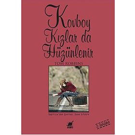 KOVBOY KIZLAR DA HÜZÜNLENİR - TOM ROBBINS