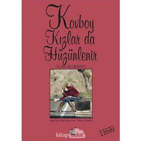 KOVBOY KIZLAR DA HÜZÜNLENİR - TOM ROBBINS