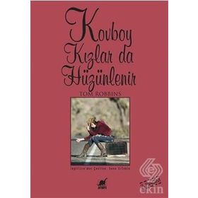 KOVBOY KIZLAR DA HÜZÜNLENİR - TOM ROBBINS