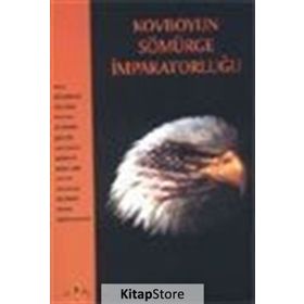 KOVBOYUN SÖMÜRGE İMPARATORLUĞU - KOLLEKTIF