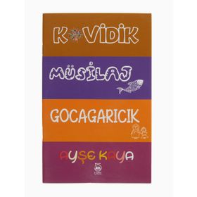 Kovidik: Müsilaj - Gocagarıcık - Ayşe Kaya