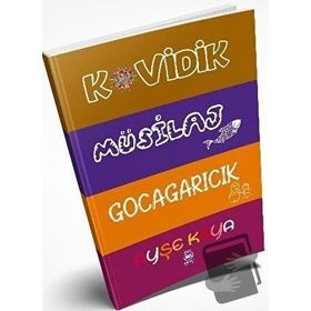 Kovidik: Müsilaj - Gocagarıcık - Ayşe Kaya