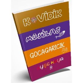 Kovidik: Müsilaj - Gocagarıcık - Ayşe Kaya