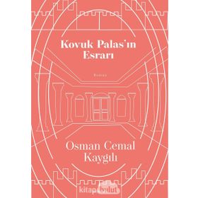 KOVUK PALAS'IN ESRARI - OSMAN CEMAL KAYGILI