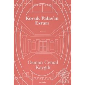 KOVUK PALAS'IN ESRARI - OSMAN CEMAL KAYGILI