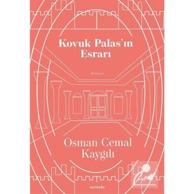 KOVUK PALAS'IN ESRARI - OSMAN CEMAL KAYGILI
