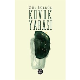 Kovuk Yarası - Gül Bülbül - Elpis Yayınları