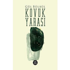 Kovuk Yarası - Gül Bülbül - Elpis Yayınları