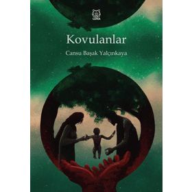 Kovulanlar - Cansu Başak Yalçınkaya