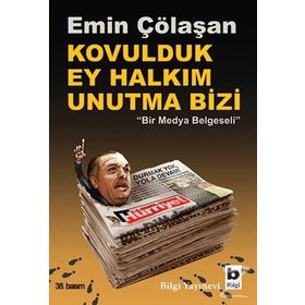 Kovulduk Ey Halkım Unutma Bizi - Emin Çölaşan