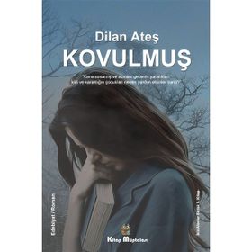Kovulmuş Dilan Ateş