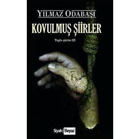 Kovulmuş Şiirler - Yılmaz Odabaşı