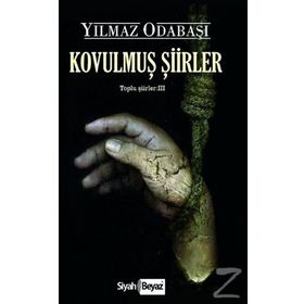 Kovulmuş Şiirler - Yılmaz Odabaşı