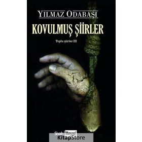 Kovulmuş Şiirler - Yılmaz Odabaşı